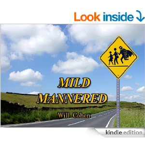 http://www.amazon.com/Mild-Mannered-Will-Cohen-ebook/dp/B00HDLY1HM 